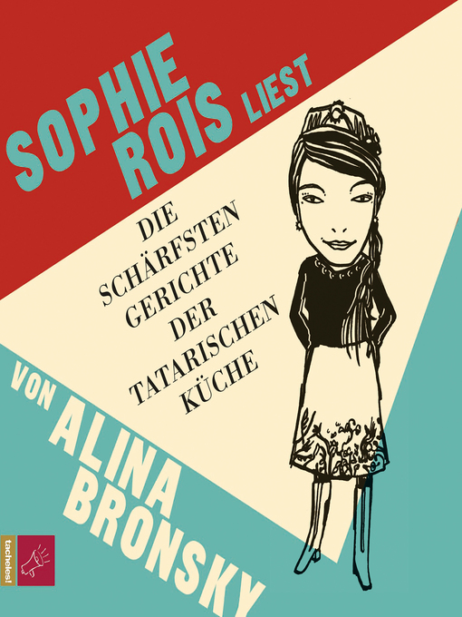 Title details for Die schärfsten Gerichte der tatarischen Küche by Alina Bronsky - Available